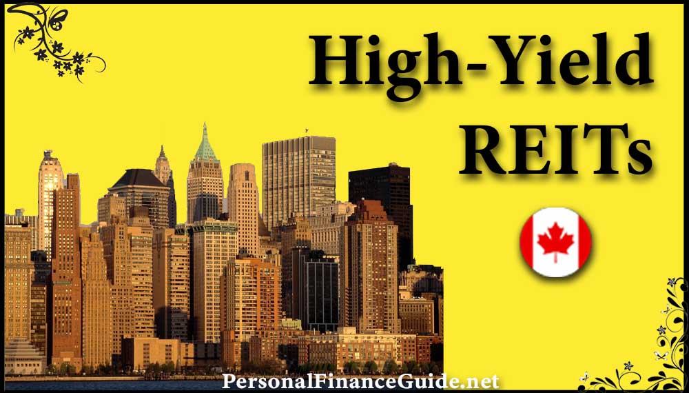 3 Canadian REITs with 7 Dividend Yield August 2021 Personal